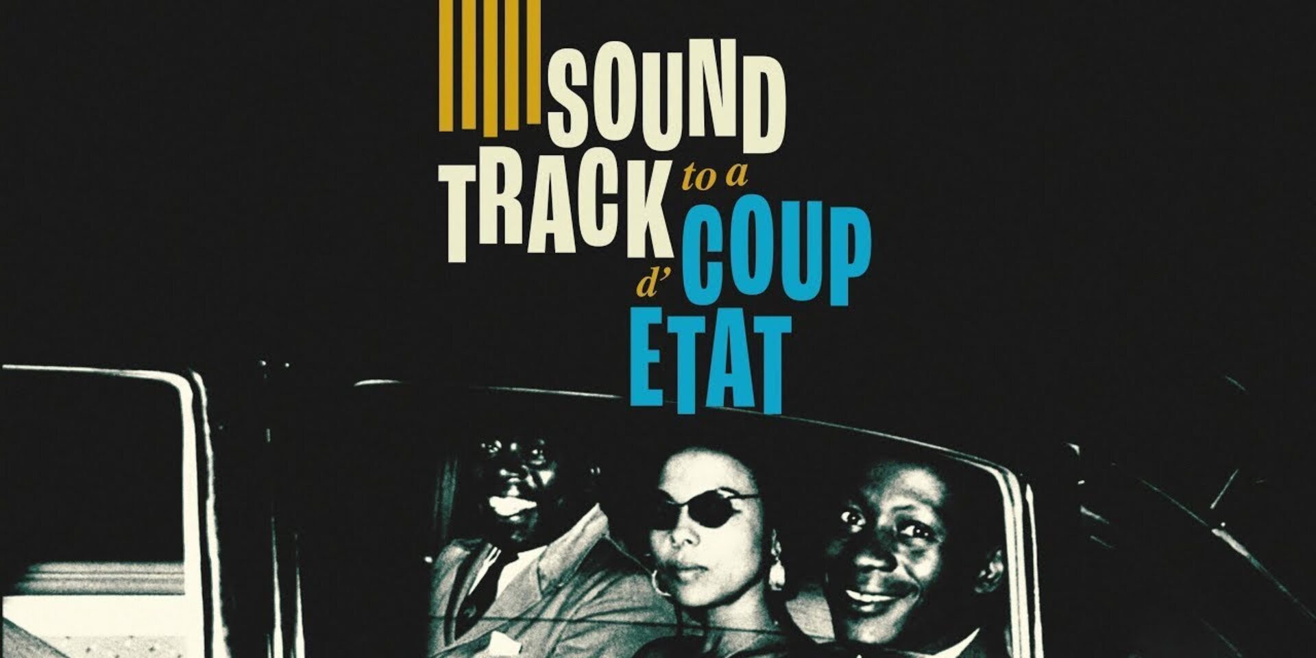  Apéro ciné – Soundtrack to a Coup d’État – 25/26 