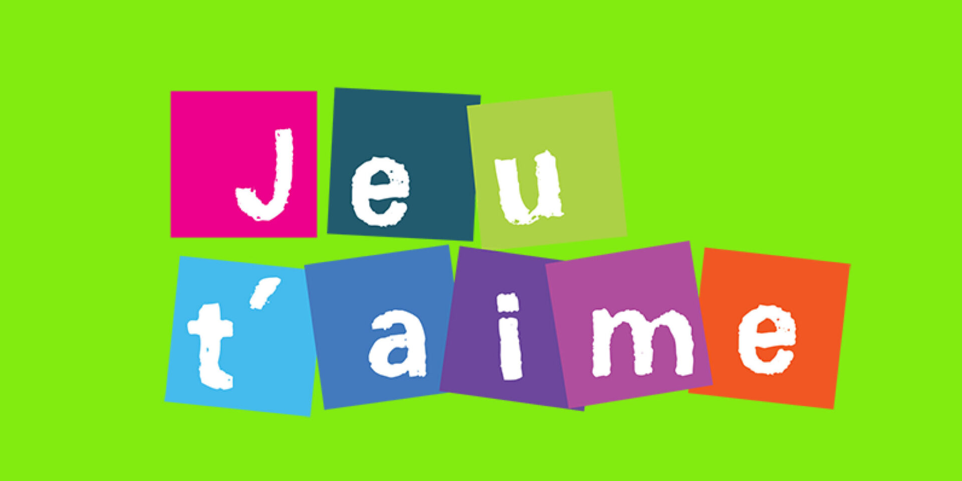 JEU T’AIME – 25/26